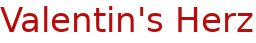 Logo und Titel Kurzspielfilm 'Valentin's Herz*  © Axel Gauster